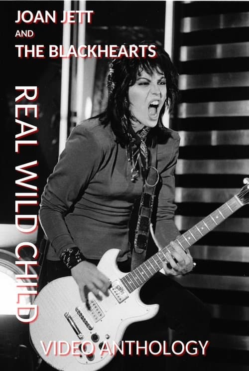 Joan Jett and The Blackhearts: Real Wild Child - Video Anthologyのポスター