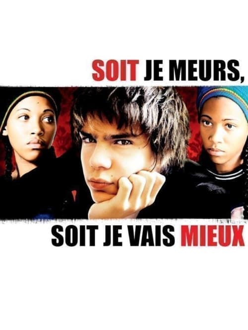 Soit je meurs, soit je vais mieuxのポスター