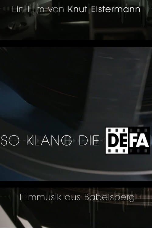So klang die DEFA - Filmmusik aus Babelsbergのポスター