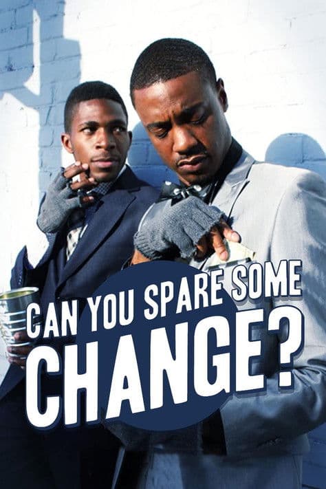 Can You Spare Some Change?のポスター