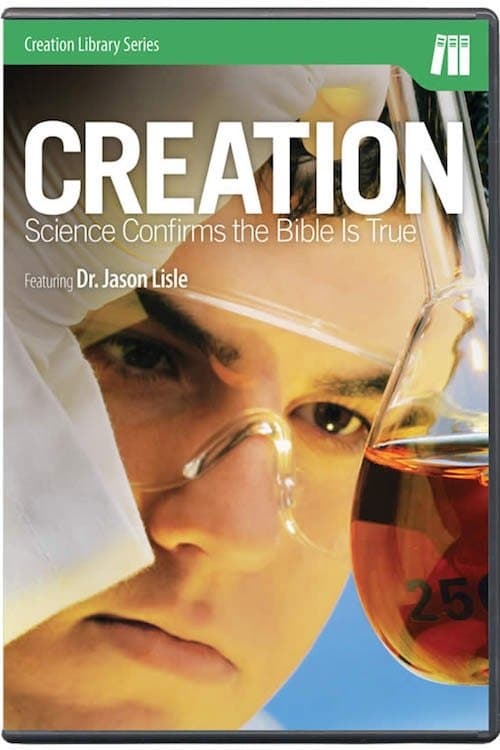 Creation: Science Confirms the Bible is Trueのポスター