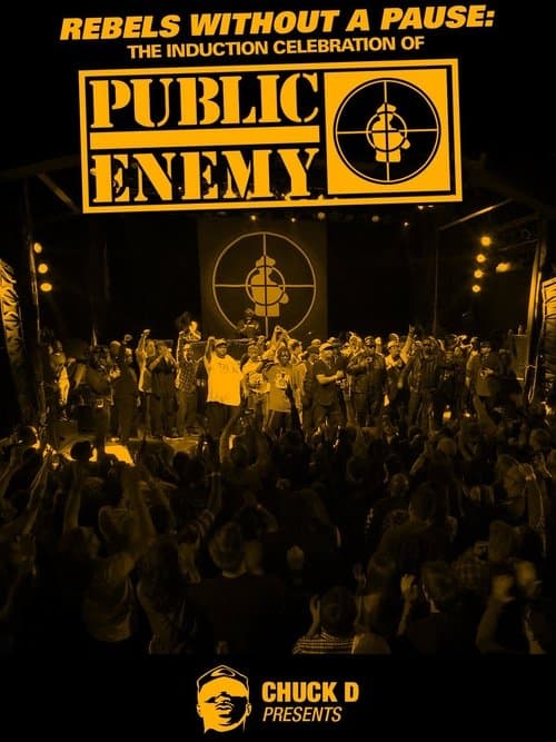 Rebels Without a Pause: The Induction Celebration of Public Enemyのポスター
