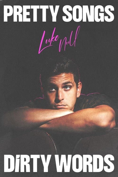 Luke Null: Pretty Songs, Dirty Wordsのポスター