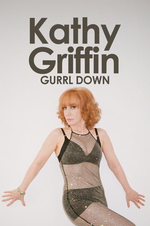 Kathy Griffin: Gurrl Downのポスター