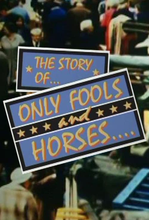 The Story of Only Fools And Horsesのポスター