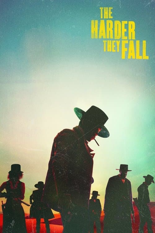 ザ・ハーダー・ゼイ・フォール: 報復の荒野のポスター