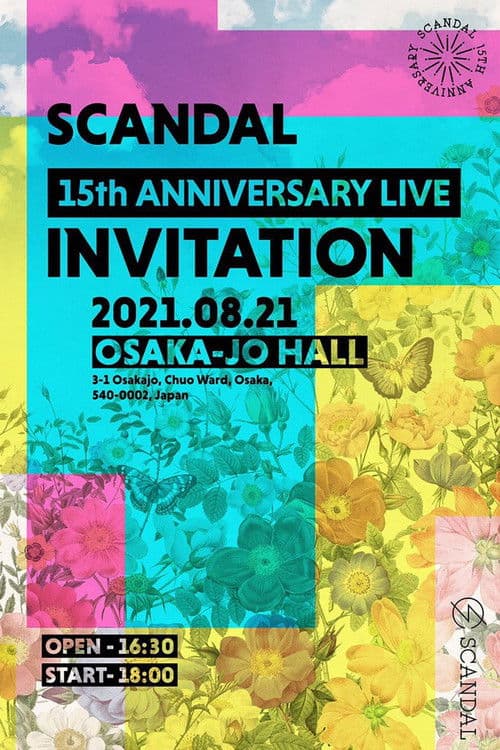 SCANDAL - 15th Anniversary Live "INVITATION" Livestream From Osaka-Jo Hallのポスター