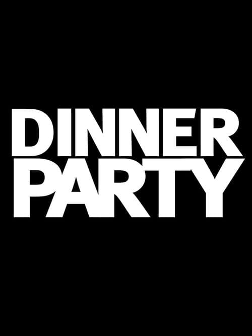 Dinner Partyのポスター