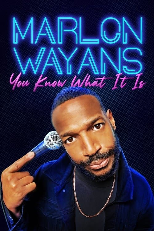 Marlon Wayans: You Know What It Isのポスター
