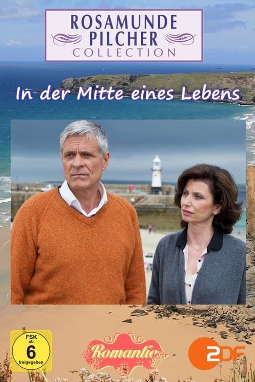 Rosamunde Pilcher: In der Mitte eines Lebensのポスター