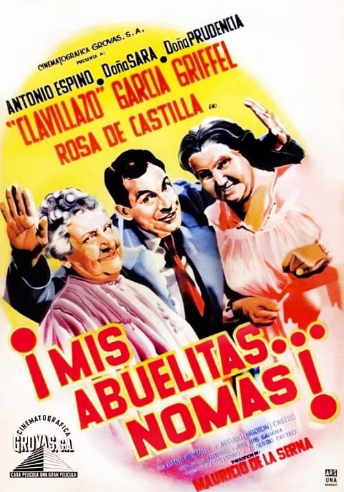 Mis abuelitas... no más!のポスター