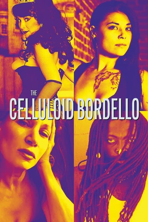 The Celluloid Bordelloのポスター