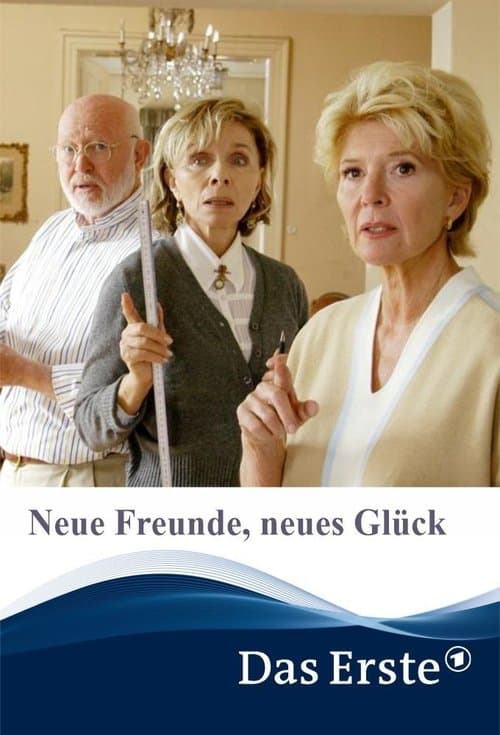 Neue Freunde, neues Glückのポスター