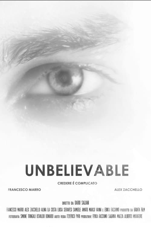 Unbelievable - Credere è complicatoのポスター