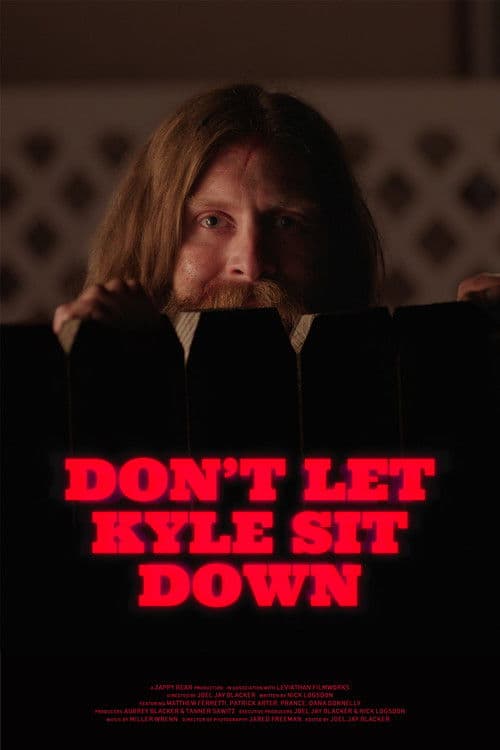 Don't Let Kyle Sit Downのポスター