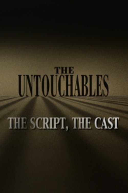The Untouchables: The Script, the Castのポスター