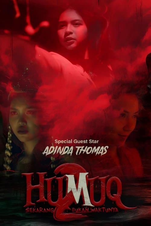 Humuq 2: Sekarang Bukan Waktunyaのポスター