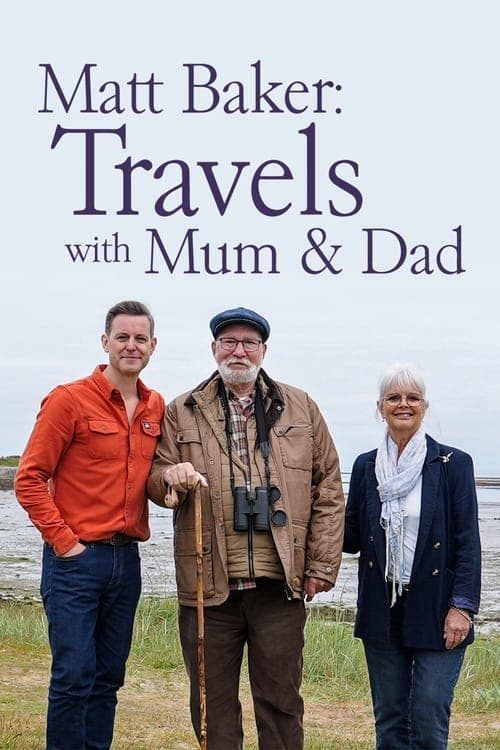 Matt Baker: Travels With Mum and Dadのポスター