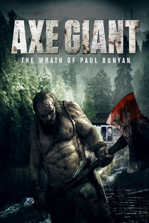 Axe Giant: The Wrath of Paul Bunyanのポスター