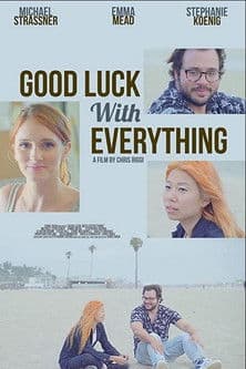 Good Luck with Everythingのポスター