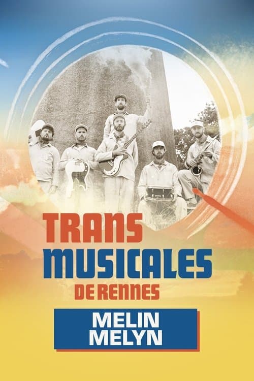 Melin Melyn en concert aux Trans Musicales de Rennes 2024のポスター