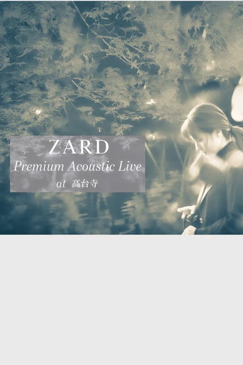 ZARD Premium Acoustic Live at 高台寺のポスター