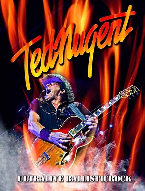 Ted Nugent - Ultralive Ballisticrockのポスター
