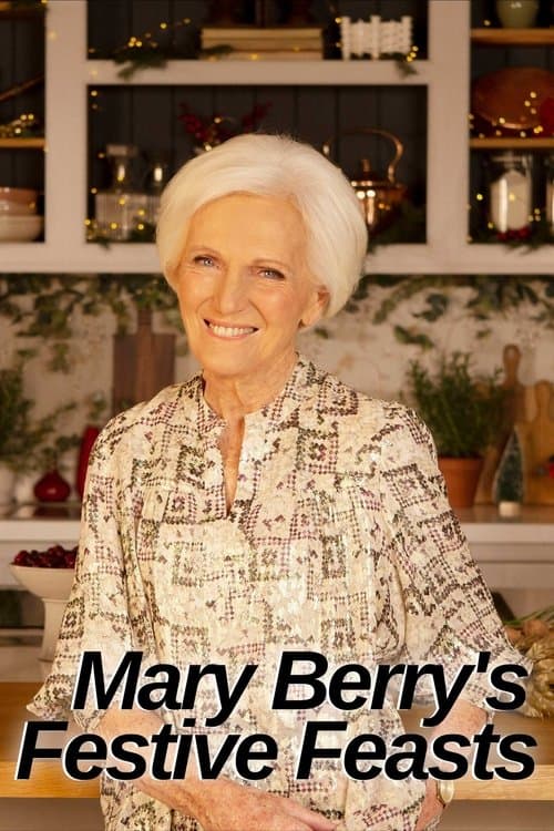 Mary Berry's Festive Feastsのポスター