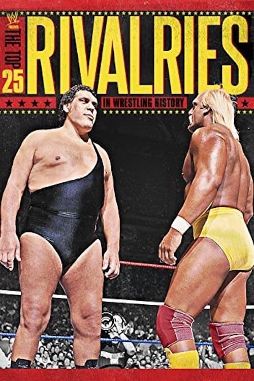 WWE: The Top 25 Rivalries in Wrestling Historyのポスター