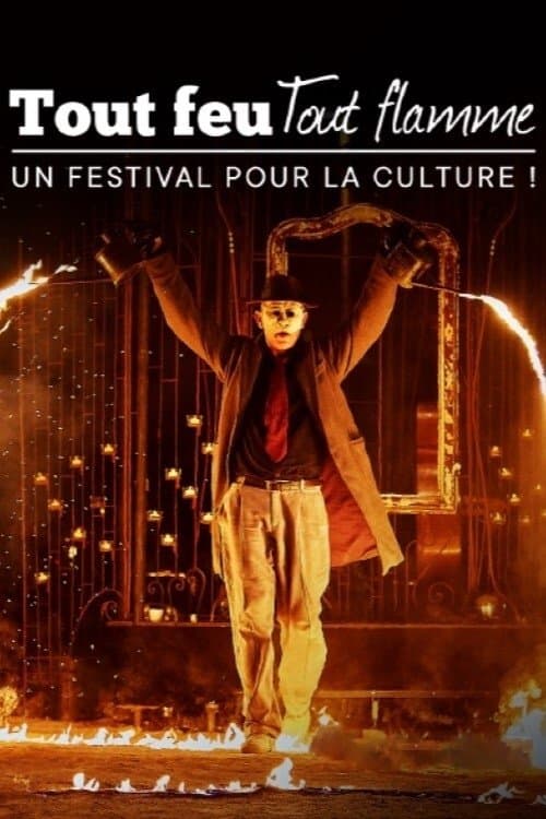 Tout feu tout flamme : un festival pour la cultureのポスター