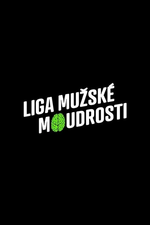 Liga mužské moudrostiのポスター