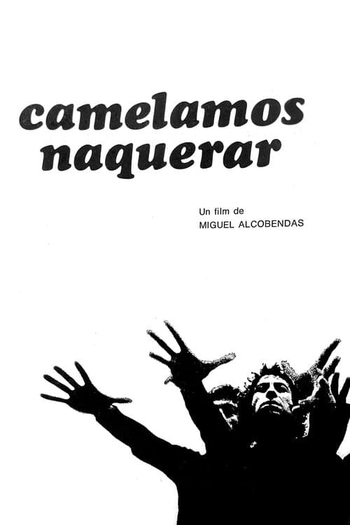 Camelamos naquerarのポスター