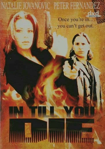 In Till You Dieのポスター