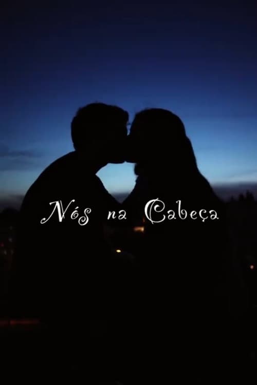 (Nós) na cabeçaのポスター