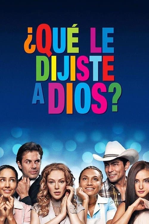 ¿Qué le dijiste a Dios?のポスター