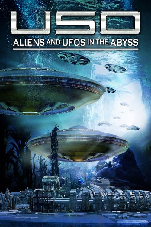 USO: Aliens and UFOs in the Abyssのポスター