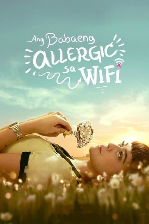Ang Babaeng Allergic sa Wi-Fiのポスター
