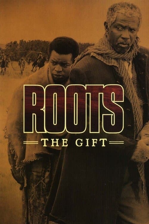 Roots: The Giftのポスター