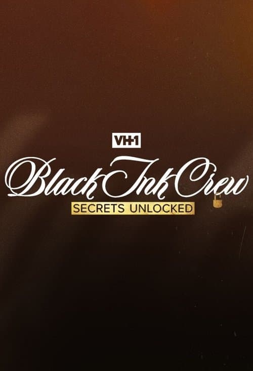Black Ink Crew: Secrets Unlockedのポスター