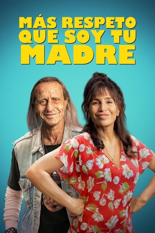 Más respeto que soy tu madreのポスター