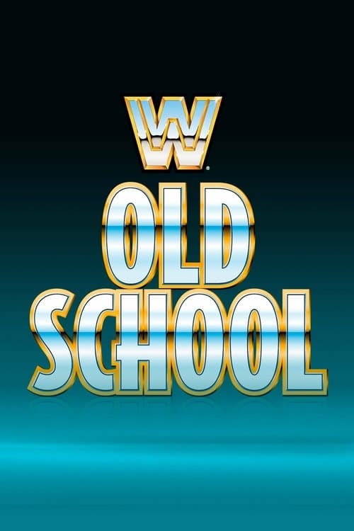 WWE Old Schoolのポスター
