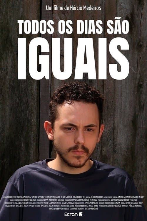 Todos Os Dias São Iguais (Every Day Is The Same)のポスター