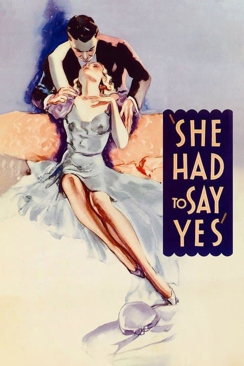 She Had to Say Yesのポスター