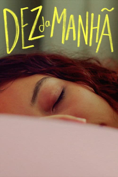 Dez da Manhãのポスター