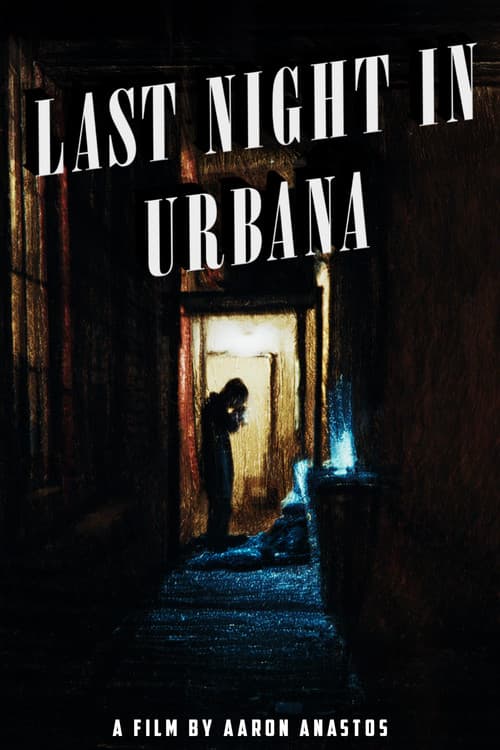 Last Night in Urbanaのポスター