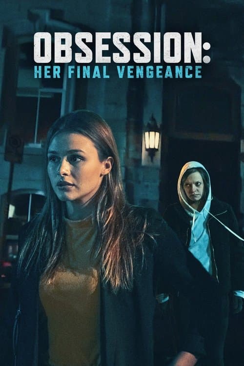 Obsession: Her Final Vengeanceのポスター