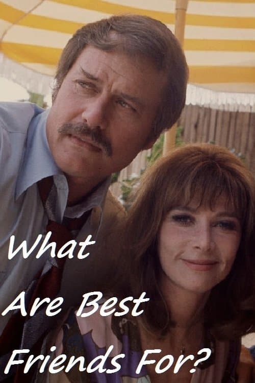 What Are Best Friends For?のポスター