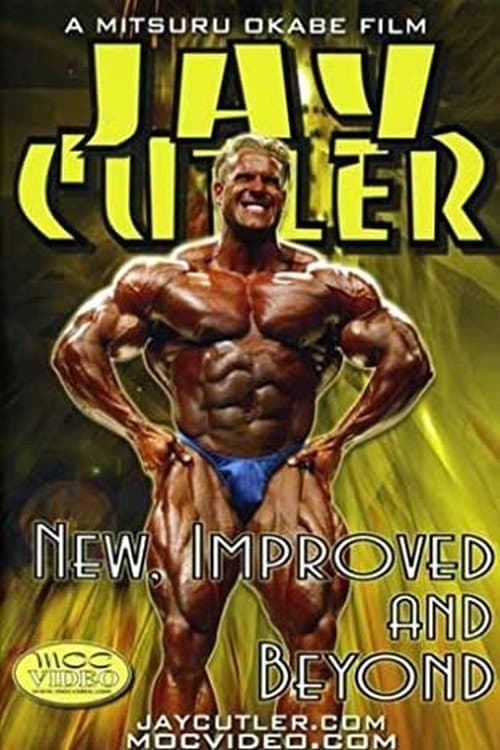Jay Cutler: New, Improved and Beyondのポスター
