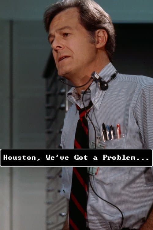 Houston, We've Got a Problemのポスター
