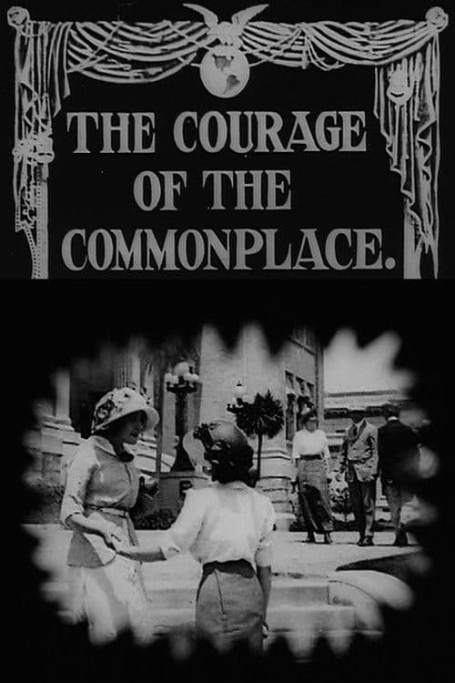 The Courage of the Commonplaceのポスター